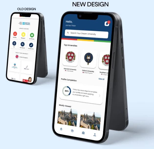 The old design beside the new one: a grid of unexplained icons replaced by a home screen with search, top universities and profile completion