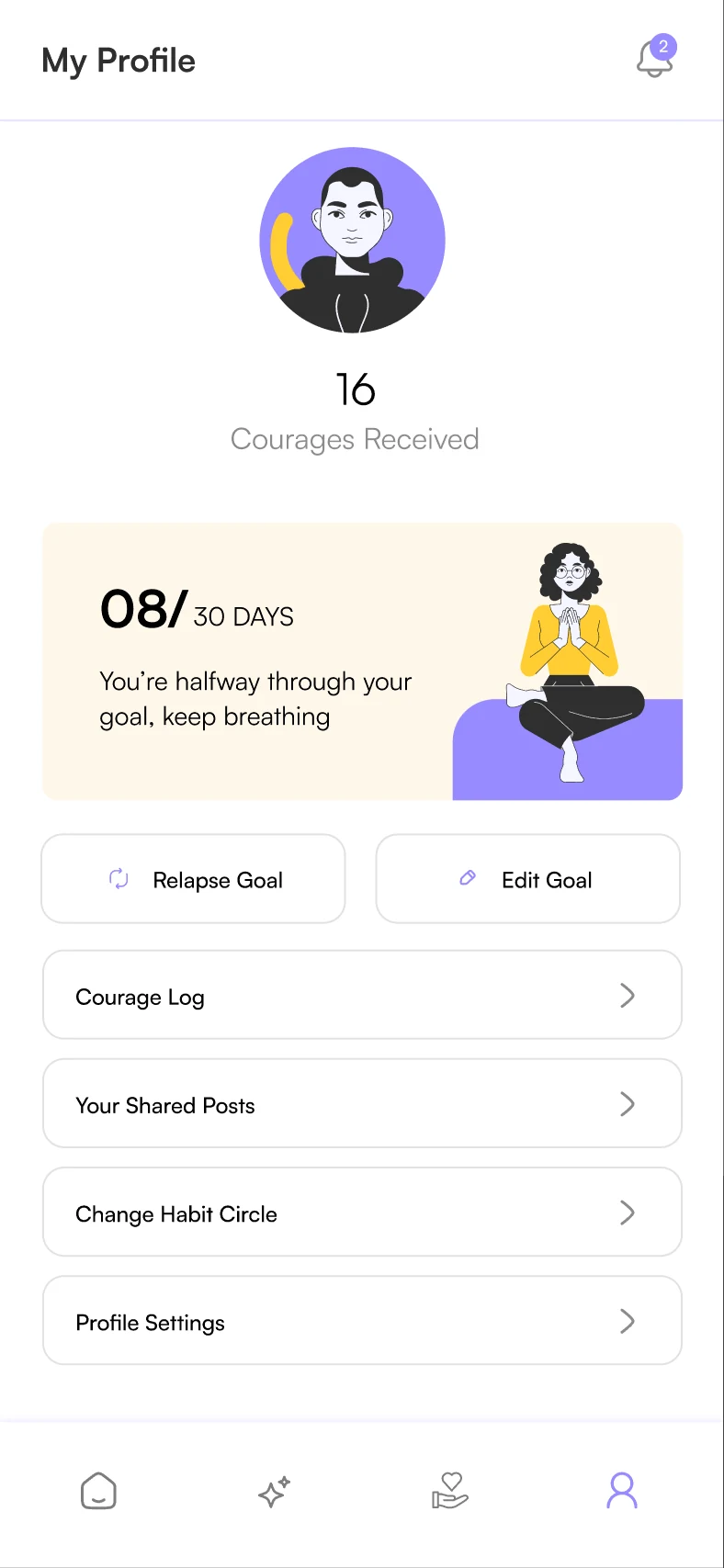 My Profile: 16 Courages received, a card reading 08 of 30 days, Relapse Goal and Edit Goal buttons, and links to the Courage log and shared posts
